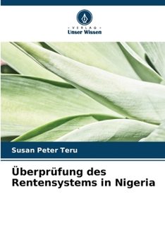 Paperback Überprüfung des Rentensystems in Nigeria [German] Book