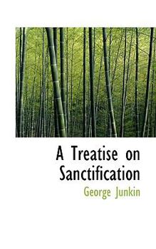 Paperback A Treatise on Sanctification Book