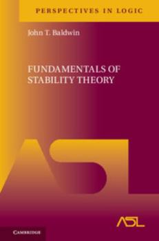 Fundamentals of Stability Theory - Book  of the Perspectives in Logic
