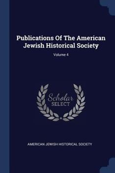 Paperback Publications Of The American Jewish Historical Society; Volume 4 Book