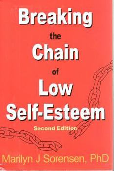 Paperback Breaking the Chain of Low Self-Esteem Book