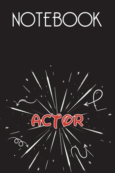 ACTOR Notebook, Simple Design: Notebook /Journal Gift,Simple Cover Design,100 pages, 6x9, Soft cover, Mate Finish