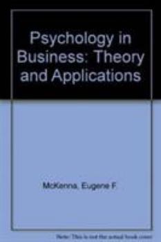 Hardcover Psychology In Business: Theory And Book