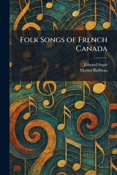 Folk Songs of French Canada
