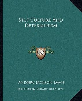 Paperback Self Culture And Determinism Book