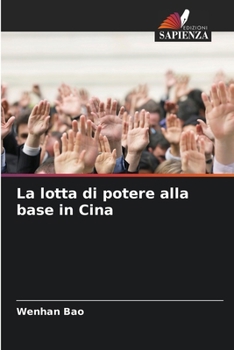 Paperback La lotta di potere alla base in Cina [Italian] Book
