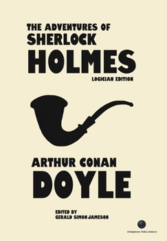Hardcover The Adventures of Sherlock Holmes: The Logician Edition Book