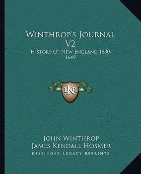 Paperback Winthrop's Journal V2: History Of New England 1630-1649 Book