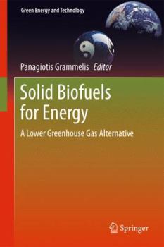 Hardcover Solid Biofuels for Energy: A Lower Greenhouse Gas Alternative Book