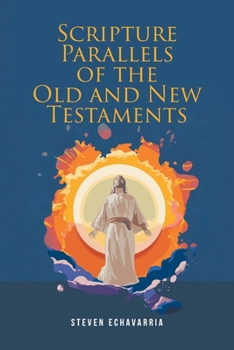 Paperback Scripture Parallels of the Old and New Testaments Book