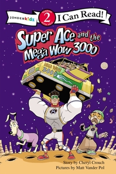 Paperback Super Ace and the Mega Wow 3000: Level 2 Book