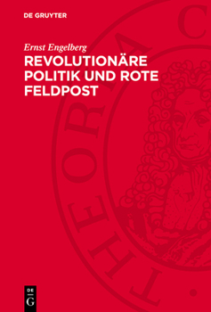 Hardcover Revolutionäre Politik Und Rote Feldpost: 1878-1890 [German] Book