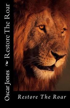 Paperback Restore The Roar Book