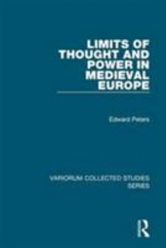 Hardcover Limits of Thought and Power in Medieval Europe Book