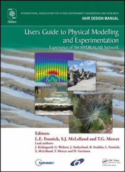 Paperback Users Guide to Physical Modelling and Experimentation: Experience of the Hydralab Network Book