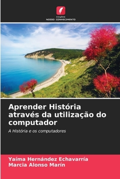 Paperback Aprender História através da utilização do computador [Portuguese] Book