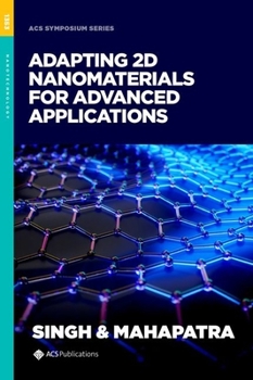 Hardcover Adapting 2D Nanomaterials for Advanced Applications Book