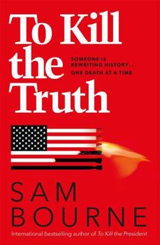 To Kill the Truth - Book #4 of the Maggie Costello