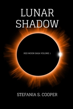Paperback Lunar Shadow: Red Moon Saga Volume 1 Book