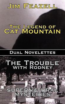 Paperback The Legend of Cat Mountain/Trouble with Rodney: Dual Novelletes Book