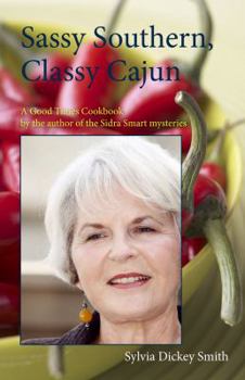 Paperback Sassy Southern, Classy Cajun Book