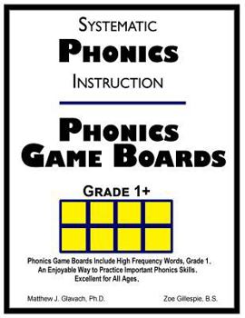 Paperback Systematic Phonics Instruction Phonics Game Boards, Grade 1+ Book