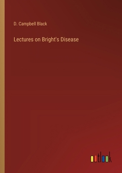 Paperback Lectures on Bright's Disease Book