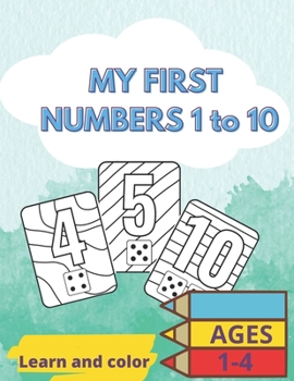 Paperback My first numbers 1 to 10: Learn and color Book