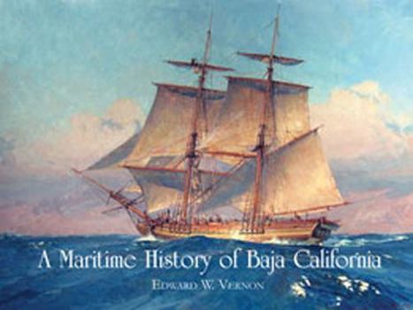 Hardcover A Maritime History of Baja California Book