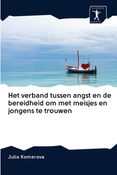 Paperback Het verband tussen angst en de bereidheid om met meisjes en jongens te trouwen [Dutch] Book