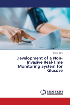 Paperback Development of a Non-Invasive Real-Time Monitoring System for Glucose Book