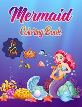 Paperback Mermaid Coloring Book for Kids: Ages 4-8: 30 Cute, Unique Coloring Pages Book