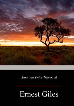 Paperback Australia Twice Traversed Book
