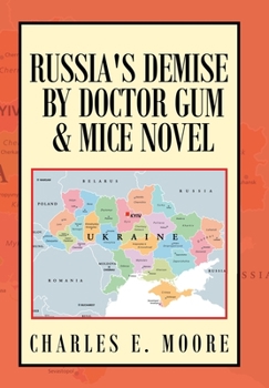 Hardcover Russia's Demise by Doctor Gum & Mice Novel Book