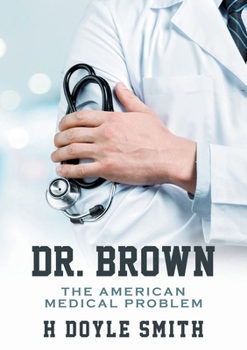 Paperback Dr. Brown: The American Medical Problem Book