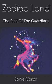 Paperback Zodiac Land: The Rise Of The Guardians Book