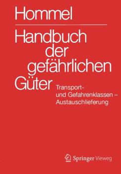 Hardcover Handbuch Der Gefährlichen Güter. Transport- Und Gefahrenklassen. Austauschlieferung, Dezember 2016 [German] Book