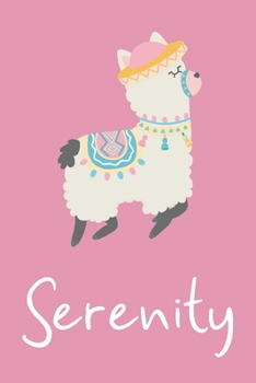 Serenity: Personalized Llama Sketchbook For Girls And kids With Customized Name, Birthday Gift Idea, 120 Pages of  6" x 9" Blank Paper for Drawing, Sketching, Doodling (Sketch Books For Kids)