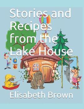 Paperback Stories and Recipes from the Lake House Book