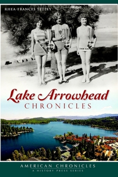 Paperback Lake Arrowhead Chronicles Book