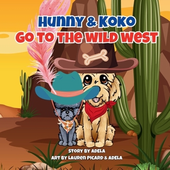 Paperback Hunny & Koko Go To The Wild West [Large Print] Book