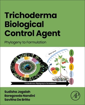 Paperback Trichoderma Biological Control Agent: Phylogeny to Formulation Book