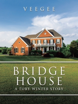 Paperback Bridge House: A Toby Winter Story Book