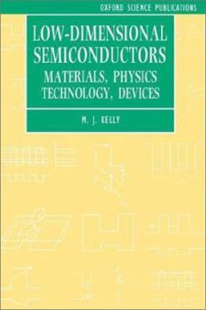 Paperback Low-Dimensional Semiconductors: Materials, Physics, Technology, Devices Book