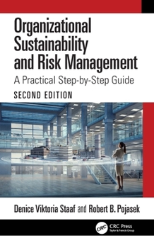Paperback Organizational Sustainability and Risk Management: A Practical Step-by-Step Guide Book
