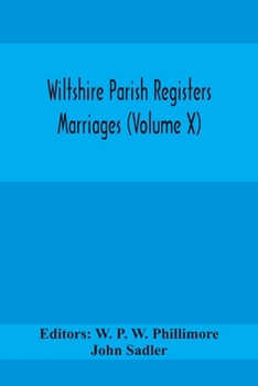 Paperback Wiltshire Parish Registers Marriages (Volume X) Book