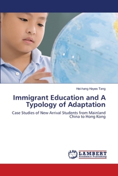 Paperback Immigrant Education and A Typology of Adaptation Book