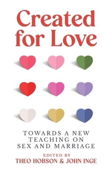 Paperback Created for Love: Towards a new teaching on sex and marriage Book