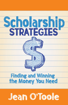 Paperback Scholarship Strategies: Finding and Winning the Money You Need Book