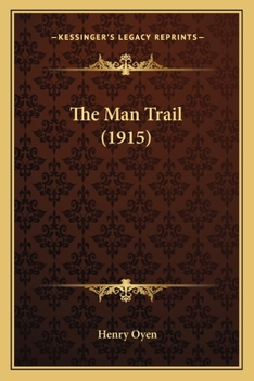 Paperback The Man Trail (1915) Book